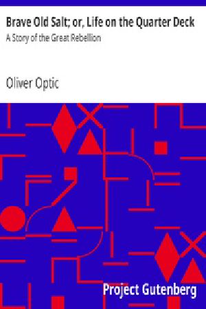 [Gutenberg 37907] • Brave Old Salt; or, Life on the Quarter Deck: A Story of the Great Rebellion